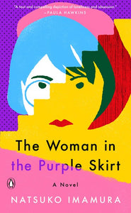 The Woman in the Purple Skirt : A Novel