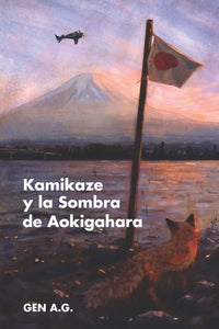 Kamikaze y la sombra de Aokigahara