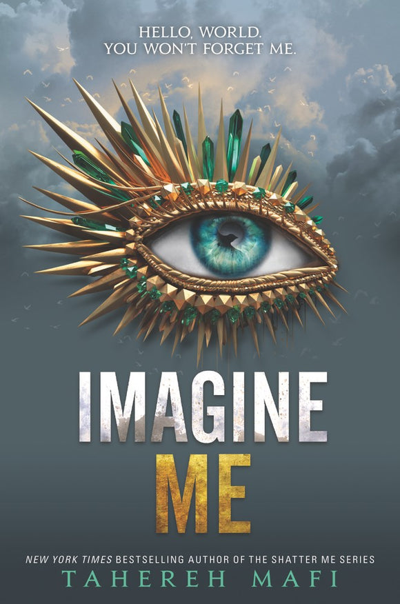 Imagine Me (Shatter Me #6)