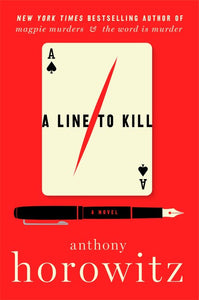 A Line to Kill : A Novel