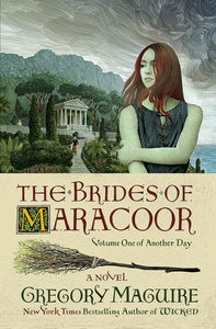 The Brides of Maracoor : A Novel