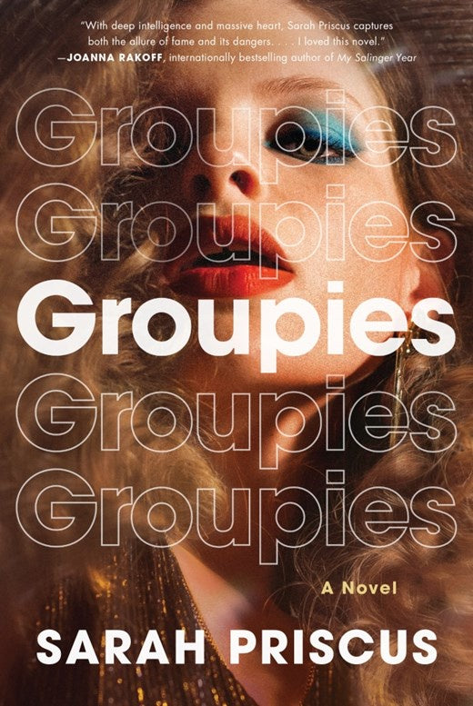 Groupies : A Novel
