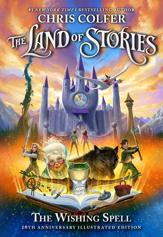 The Land of Stories: The Wishing Spell : 10th Anniversary Illustrated Edition