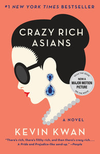 Crazy Rich Asians (Crazy Rich Asians Trilogy #1)