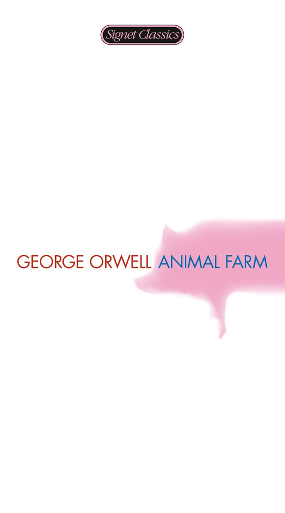 Animal Farm (Anniversary) ( Signet Classics )