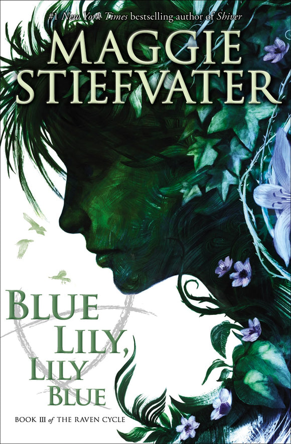 Blue Lily, Lily Blue ( Raven Cycle #3 )