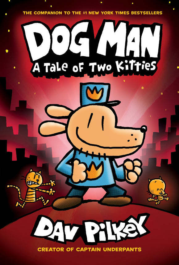 Dog Man: A Tale of Two Kitties (#3)