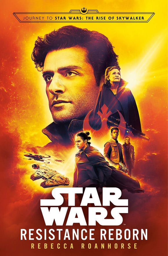Resistance Reborn (Star Wars) : Journey to Star Wars: The Rise of Skywalker