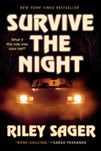 Survive the Night : A Novel