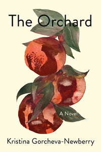 The Orchard : A Novel