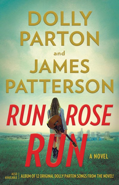 Run, Rose, Run : A Novel