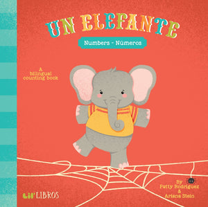 Un Elefante: Numbers- Números (English and Spanish Edition)