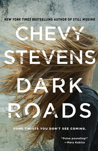Dark Roads : A Novel