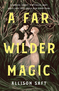 A Far Wilder Magic