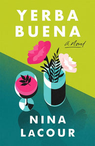 Yerba Buena : A Novel