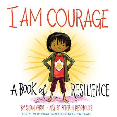 I Am Courage : A Book of Resilience
