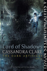 Lord of Shadows ( Dark Artifices #2 )