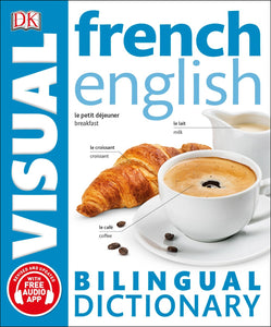 French English Bilingual Visual Dictionary ( DK Bilingual Visual Dictionaries )