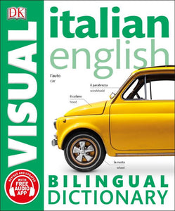 Italian English Bilingual Visual Dictionary ( DK Bilingual Visual Dictionaries )