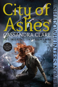 City of Ashes ( Mortal Instruments #2 )