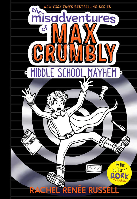 The Misadventures of Max Crumbly 2: Middle School Mayhem ( Misadventures of Max Crumbly #2 )