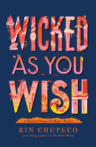 Wicked as You Wish ( A Hundred Names for Magic #1 )