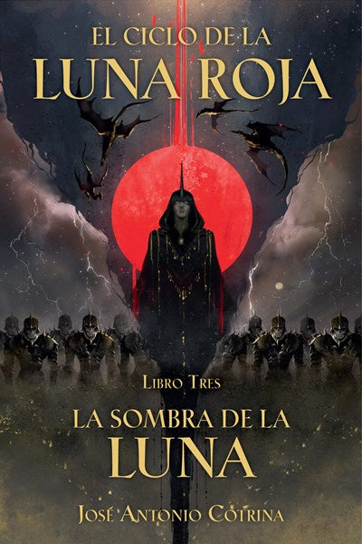 La Sombra de la Luna  (El Ciclo de la Luna Roja Libro 3)