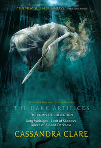 The Dark Artifices, the Complete Collection: Lady Midnight; Lord of Shadows; Queen of Air and Darkness ( Dark Artifices )
