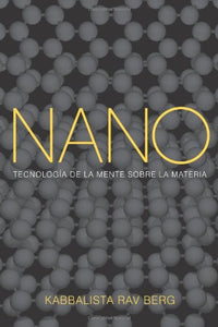 Nano: Tecnología de la mente sobre la materia