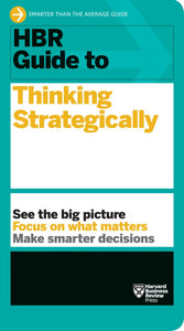 HBR Guide to Thinking Strategically ( HBR Guide )