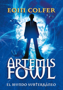 Artemis Fowl: El Mundo Subterráneo