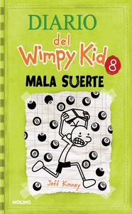 Mala suerte :Diario Del Wimpy Kid (#8)