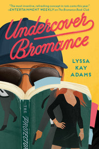 Undercover Bromance ( Bromance Book Club #2 )