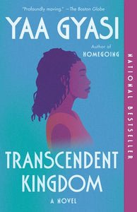 Transcendent Kingdom : A novel