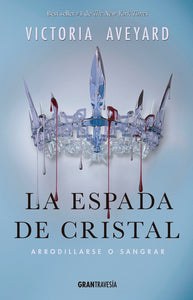 La Espada de Cristal (Reina Roja #2)