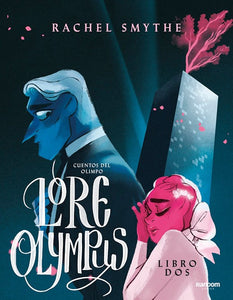 Lore Olympus. Cuentos del Olimpo (#2)