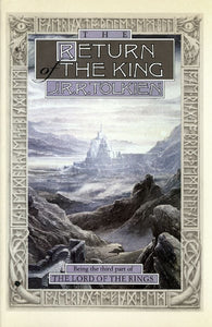 THE RETURN OF THE KING: BEING THE THIRD PART OF THE LORD OF THE RING