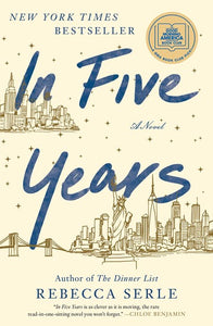 In Five Years : A Novel