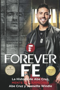 Forever Fe: La Vida de Abe Cruz: Mente de Campeones