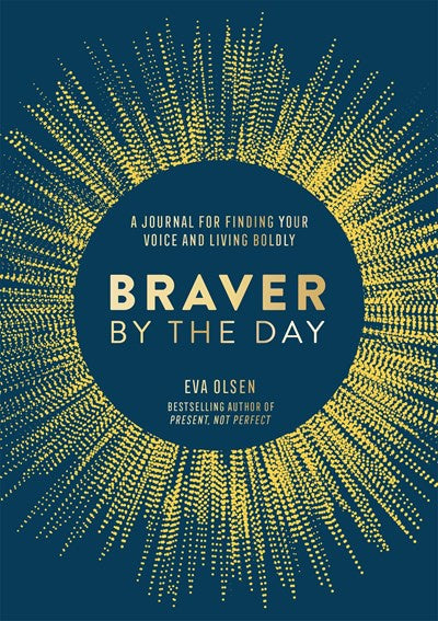 Braver by the Day