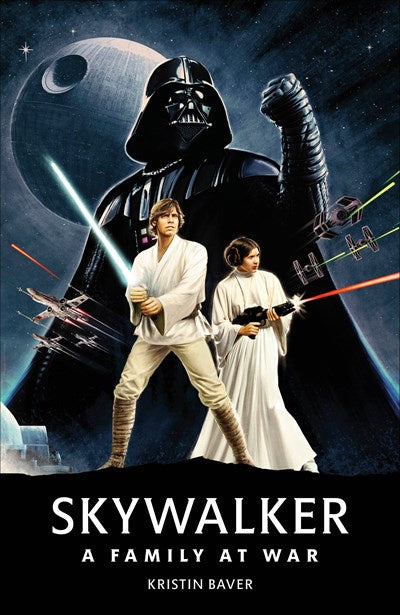 Star Wars Skywalker A Family At War