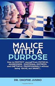 Malice with a Purpose