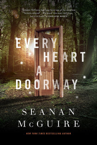 EVERY HEART A DOORWAY