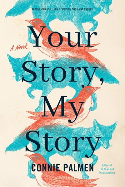 Your Story, My Story : A Novel