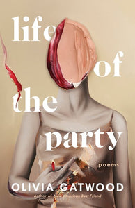 Life of the Party : Poems