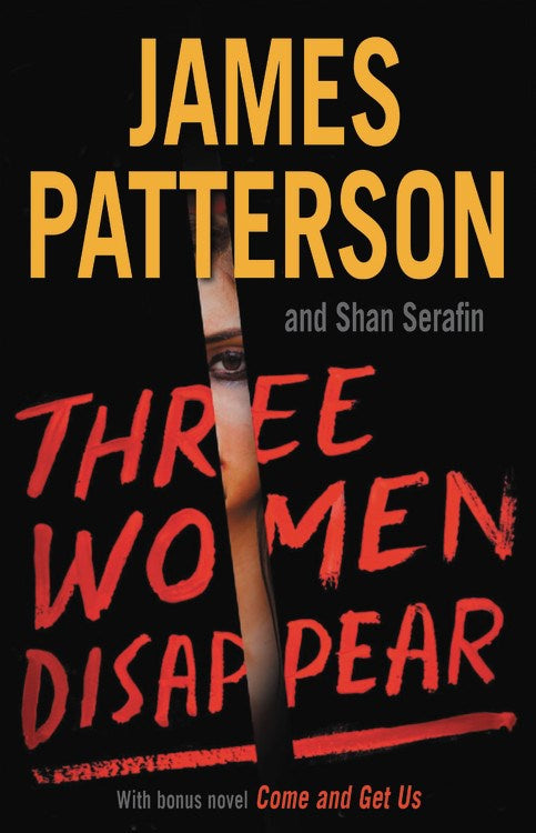 Three Women Disappear : With bonus novel Come and Get Us