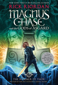 MAGNUS CHASE AND THE GODS OF ASGARD: THE HAMMER OF THOR (PB)