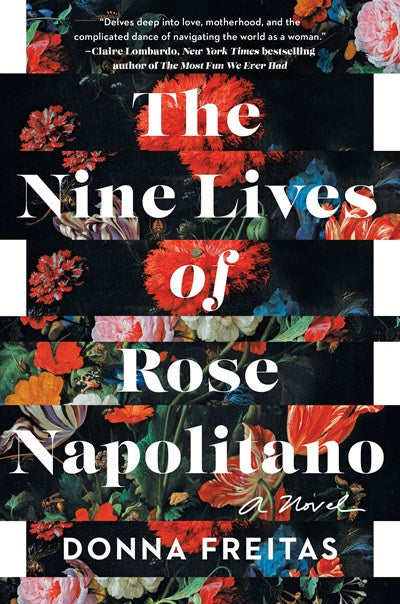 The Nine Lives of Rose Napolitano : A Novel