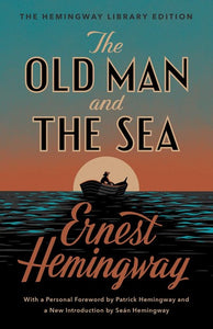 THE OLD MAN AND THE SEA ( THE HEMINGWAY LIBRARY EDITION)