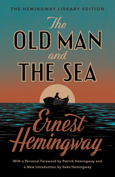 THE OLD MAN AND THE SEA ( THE HEMINGWAY LIBRARY EDITION)